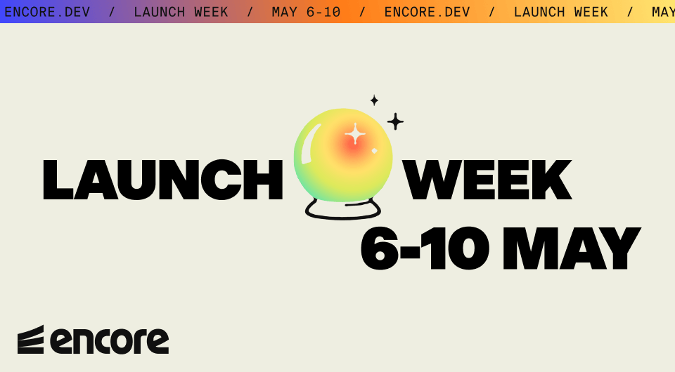 Encore Launch Week — The magic unfolds, explore a new launch every day